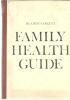 FAMILY HEALTH GUIDE - Guide De Santé Familiale En Anglais - Autres & Non Classés