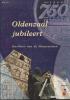 NL.- Boek - Oldenzaal Jubileert. Gastheer Van De Hanzesteden. 1249 - 1999. 750 Jaar Oldenzaal. - Autres & Non Classés