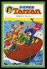 SUPER TARZAN - Album N° 19 - 1981 - SAGédition - Contient Les Fascicules N° 25 à 28  - 15 % Cote BDM. - Tarzan
