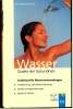 Wasser  -  Quelle Der Gesundheit  - Taschenbuch + Videocasette , Von Dr. Ingeborg Cernaj - Santé & Médecine