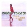 ROBERT FORSTER °°°°°°°°  CALLING FROM A COUNTRY PHONE   Cd - Country Et Folk