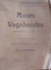 MUSES VAGABONDES (Th. Noyel 1915) Voyages Allemagne, Hollande, Rome, Nice, Alpes - Autores Franceses