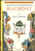 L'EXTRAVAGANTE EXPEDITION BEAUMINET PAR MOLLY LEFEBURE - Ideal Bibliotheque