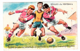 Illustrateur - Paul Ordner - Règles Du Football - Ne Pas Prendre Un Adversaire En Sandw - Photochrom N° 1408 (foot-ball) - Ordner, P.