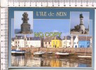 L'ILE DE SEIN -  Le Monument De La France Libre, Le Phare De Men Brial Et Le Quai Des Français Libres -  3 Vues - Ile De Sein