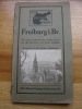 Freiburg I Br Par Dr Oskar Haffner Otto Weber Heilbronn Beckmann Führer  84 P + Pages Publicitaires - Baden-Wurtemberg