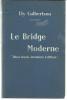 Ely CULBERTSON Le Bridge Moderne Edition De 1933 - Gezelschapsspelletjes