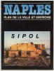 Naples Plan De La Ville Et Environs Musées, Monuments Et Gastronomie Langue Française -1979 - Architectuur