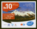 Bolivia 2012 - 15-06-2013. Tarjeta Pre-Pago ENTEL MOVIL  Illimani De Fondo. Felicidades La Paz, 203 Años De Libertad. - Montagne