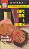 Coups Durs à Harlem -  De Claude Stephen - Editions Arabesque N° 314 - 1964 - Arabesque