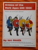 LIVRE - MILITARIA - ARMIES OF THE DARK AGES 600 / 1066 - I. HEATH - A WAR GAMES RESEARCH GROUP PUBLIC. - Engels