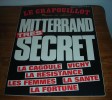 Le Crapouillot - Mitterrand Très Secret - N°76 - Juin-Juillet 1984. - Humor