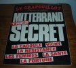 Le Crapouillot - Mitterrand Très Secret - N°76 - Juin-Juillet 1984. - Humour