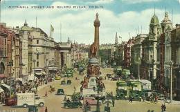 O CONNELL STREET AND NELSON PILLAR  DUBLIN - Dublin