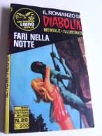 P072 Romanzo Diabolik, Fari Nella Notte, Mensile Illustrato, Sansoni Editore, N.20 Gennaio 1971, Buonissime Condizioni - Acción Y Aventura