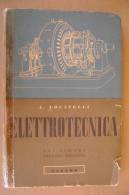 PBI/37 Aldo Locatelli Corso Di ELETTROTECNICA Lattes 1948 - Other & Unclassified