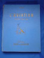 L'Aviation Guerre 1939 - 1945. Hergé. Complet - 1953 - Hergé