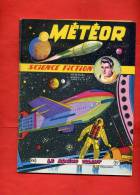 METEOR SCIENCE FICTION 1956 NUMERO 45 PAR GIORDAN ET LORTAC LES CONQUERANTS DE L ESPACE ET LES FRANCIS - Meteor