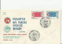 TURKEY 1981 – FDC 5TH GENERAL CONGRESS EUROPE PHISICAL SOCIETY W 2 STS OF 10-30 LS – ISTAMBUL SEP 7  REF177 - Covers & Documents