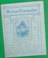 REVUE FRANCAISE N 22 26 02 1911 COCHIN ROUJON REDIER MAGNIEN ROZ DUPONT COURTOIS MARICOURT DORNIER HERVELIN CROS FRANCES - Magazines - Before 1900