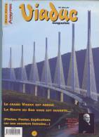 Lot De 4 Magazines Du Viaduc De Millau - Nos 1 , 2 , 3 Et 4 ( Pendant La Construction ) . - Midi-Pyrénées