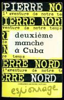 Coll. L'AVENTURE DE NOTRE TEMPS N°35 : Deuxième Manche à Cuba //Pierre Nord - Pierre Nord