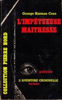 C1 George Harmon COXE L Impetueuse Maitresse 1962 EPUISE The Impetuous Mistress - Arthème Fayard - Autres