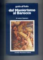 ZEPPEGNO L. "Dal Manierismo Al Barocco". 1° Ed. MONDADORI 1975. - Arts, Antiquity