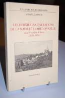 LES DERNIERES GENERATIONS DE LA SOCIETE TRADITIONNELLE Dans Le Canton De Buxy (1650-1850)(col1c) - Bourgogne
