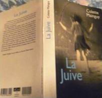 LA JUIVE -Colette MAINGUY+ D.Sibony- Le Club- Le Grand Livre Du Mois- Stock 2001.imp.Bussière+Guillaumin - Roman Noir