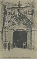 PORTUGAL - VILA DO CONDE - PORTA PRINCIPAL DA IGREJA MATRIZ - 1910 PC - Beja