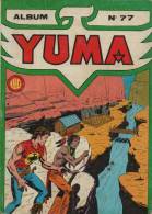 YUMA ALBUM N° 77 AVEC ZAGOR ( 282 283 284 ) BE 06-1986 - Yuma