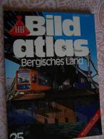 N° 25 HB BILD ATLAS - BERGISCHES LAND - RV REISE Und VERKEHRSVERLAG - Revue Touristique En Allemand - Viajes  & Diversiones