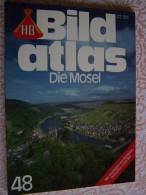 N° 48 HB BILD ATLAS - DIE MOSEL - Revue Touristique En Allemand - Reise & Fun