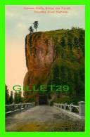 COLUMBIA RIVER HIGHWAY, OREGON - ONEONTA BLUFFS, BRIDGE & TUNNEL - PUB. BY LOUIS SCHEINER - - Other & Unclassified