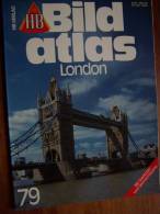 N° 79 BILD ATLAS HB  - LONDON   - Revue Touristique Allemande - Viaggi & Divertimenti