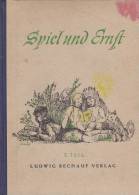 Spiel Und Ernst, 2. Teil, Märchen Und Legenden Von Wilhelm Thimme, Bechauf Vlg., 1948 - Contes & Légendes