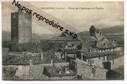 -  VALREAS - ( Vaucluse ) - La Tour De L'Horloge Et L'église, écrite, 1908, Cachet Convoyeur, Bon état, Scans. - Valreas