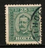 HORTA (Açores)-1892-1893, D. Carlos I.Tipos Portugal C/ Legenda «HORTA»  25 R. P.porc. D.11 3/4 X 12  (o)  MUNDIFIL Nº 5 - Horta
