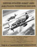 Publicité Pour Le Livre - UNITED STATES ARMY AND AIR FORCE FIGHTERS 1916 / 1961 -     (2913) - Luchtvaart