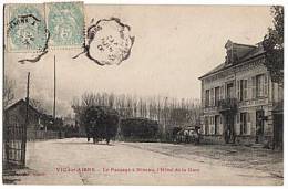 CPA 02 VIC SUR AISNE - Le Passage A Niveau, L Hotel De La Gare - Vic Sur Aisne