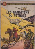 Buck Danny - 9 -Edition Originale Française 1953 - Les Gangsters Du Pétrole - Buck Danny