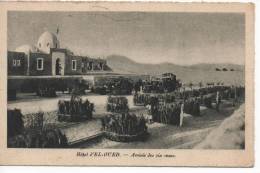 Afrique - Algérie - El-Oued -  Hôtel D' EL- OUED - Arrivée Des Six Roues - El-Oued