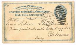 America 8 Dic. 1891 San Francisco California Postal Card Biglietto Postale Viaggiato Da S.Francisco A Palermo - Storia Postale