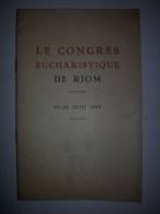 - Congrès Eucharistique De Riom - Juin 1933 - Belley - Imprimerie Chaduc - église - Régionnalisme - Auvergne