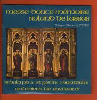 45 Tours Messe Douce Mémoire Roland De Lassus (2 Disques 33 Tours 1/3) - Ave Maria - Psaume 150 - Kyrie Sanctus- Hosanna - Religion & Gospel