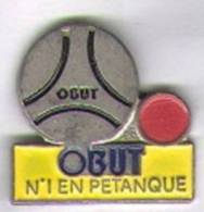 Obut, N°1 En Petangue, La Boule Et Le Cochonnet - Boule/Pétanque