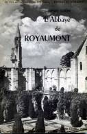 95 VAL D'OISE ABBAYE DE ROYAUMONT ASNIERES SUR OISE - Ile-de-France