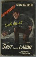 {09321} Serge Laforest " Saut Dans L'abîme "  ; Fleuve Noir Espionnage N° 155 EO 1958 ; Gourdon  " En Baisse " - Fleuve Noir