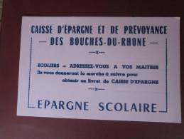 BUVARD:Caisse D'épargne épargne & De Prévoyance Des Bouches-du-Rhône —>épargne Scolaire - Bank En Verzekering